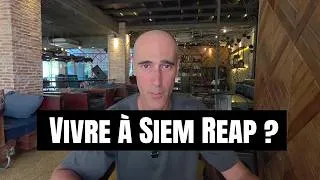 Miniature : Siem Reap: Peut-on s'installer et y vivre ?