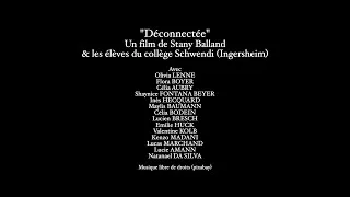 Miniature : Déconnectée - Le film contre le harcèlement scolaire du collège Schwendi d'Ingersheim