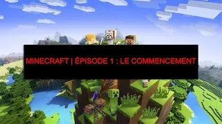 Miniature : Minecraft | épisode 1 : le commencement