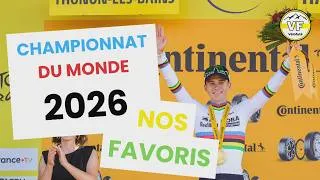 Miniature : Championnats du Monde de Cyclisme 2026 - Nos Favoris !