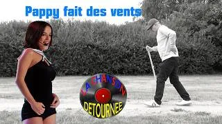Miniature : La chanson détournée - Pappy fait des vents (Alizée - j'ai pas 20 ans)