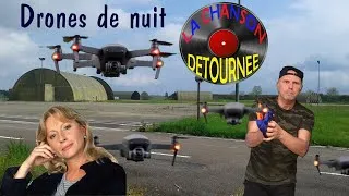 Miniature : La chanson détournée -  Drones de nuit (Véronique Sanson - drôle de vie)