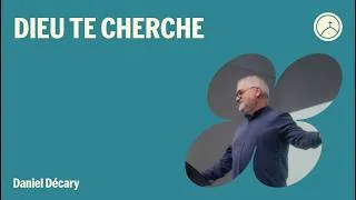 Miniature : Dieu te cherche - Daniel Décary