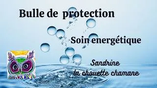 Miniature : Bulle de protection - Soin énergétique