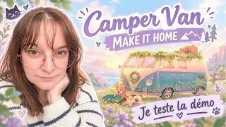 Miniature : DÉMO DÉCOUVERTE || Camper Van, Make It Home - je teste la démo ! 🚐⛺