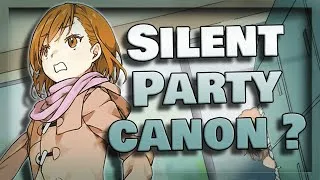 Miniature : Le cas SILENT PARTY - A Certain Scientific Railgun