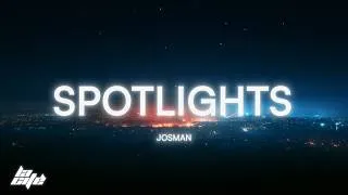 Miniature : Josman - SPOTLIGHTS (Paroles/Lyrics)