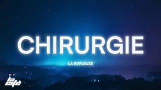 Miniature : La Rvfleuze - Chirurgie (Paroles/Lyrics)