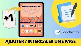 Miniature : COMMENT AJOUTER / INTERCALER UNE PAGE DANS GOODNOTES ?