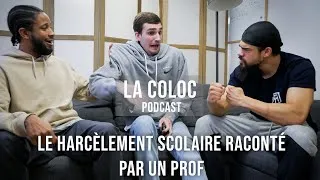 Miniature : Le harcèlement scolaire raconté par un prof || La Coloc Podcast