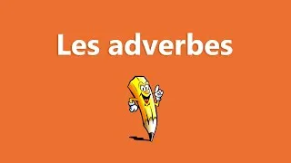 Miniature : Les adverbes - La conjugaison