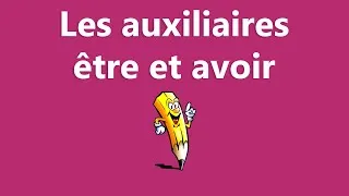 Miniature : Les auxiliaires être et avoir - La conjugaison