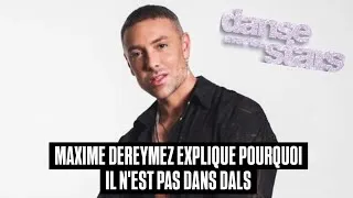 Miniature : MAXIME DEREYMEZ EXPLIQUE POURQUOI IL A ETE ECARTE DE DALS