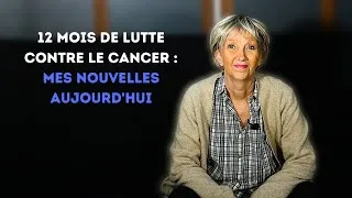 Miniature : 12 mois de lutte contre le cancer du Cardia : Mes nouvelles aujourd'hui
