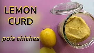 Miniature : Lemon Curd vegan🍋, l'alternative saine, avec des pois chiches