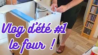 Miniature : Vlog d'été #1 - Le nouveau four
