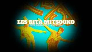 Miniature : Les Rita Mitsouko – Les amants （cover）