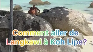 Miniature : Comment aller de langkawi à Koh Lipe ? Le debrief mi-octobre une galère folle ! 