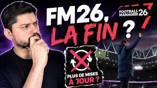 Miniature : FM26 : la fin officielle (et ce qu'elle révèle avant FM27)