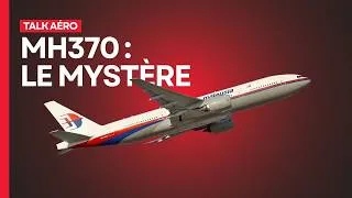 Miniature : Talk Aéro : saura-t-on un jour la vérité sur la disparition du Malaysia Airlines ?