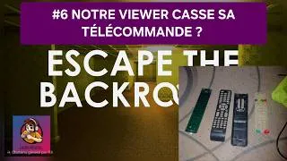 Miniature : Notre viewer a cassé sa télécommande - #6 Escape The Backrooms