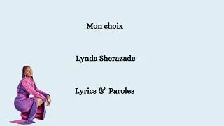 Miniature : Lynda Sherazade feat Soprano - Mon choix Lyrics/Paroles