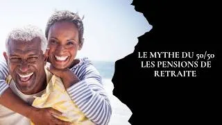 Miniature : Le mythe du 50/50 les pensions de retraite