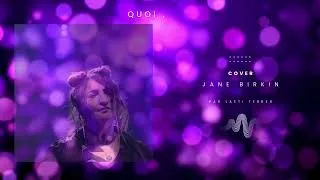 Miniature : Quoi - Jane Birkin - Cover Laeti Ferrer