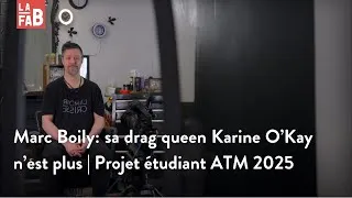 Miniature : Marc Boily: sa drag queen Karine O’Kay n’est plus | Projet étudiant ATM 2025