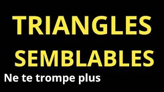 Miniature : Triangles semblables : La méthode complète pour ne plus jamais se tromper