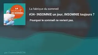 Miniature : #34 : Insomnie un, jour insomnie toujours ? Pourquoi le sommeil ne revient pas