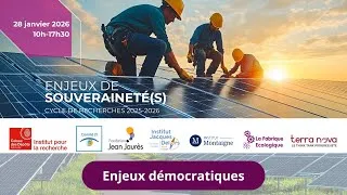 Miniature : Enjeux démocratiques : "Les enjeux de souveraineté, le cas de la filière solaire"