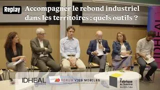 Miniature : Accompagner le rebond industriel dans les territoires : quels outils ?