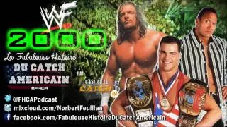 Miniature : La Fabuleuse Histoire du Catch Américain - 013 La WWF en 2000 (feat. C'est Ca le Catch FM)