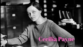 Miniature : Cecilia Payne, la femme qui a découvert de quoi sont faites les étoiles ⭐