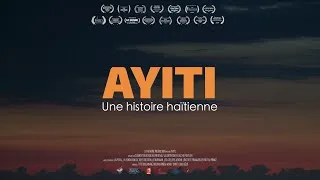 Miniature : AYITI, une histoire haïtienne (trailer)
