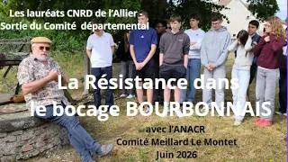 Miniature : LA RESISTANCE DANS LE BOCAGE BOURBONNAIS : sortie des lauréats du CNRD 