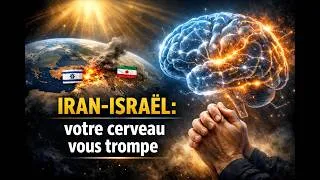 Miniature : Conflit Israël-Iran : et si votre cerveau vous jouait des tours ?