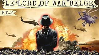 Miniature : Lord of War Belge | La fouine du net | Documentaire 2023 | Reportage | Podcast | trafiquant d'armes