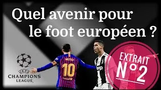 Miniature : "La SuperLeague est inévitable mais pose problème" La prise de position de Sébastien #Extrait