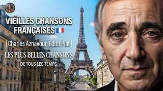 Miniature : Vieilles Chansons Françaises 🇫🇷 | Charles Aznavour,... | Les Plus Belles Chansons De Tous Les Temps