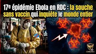 Miniature : Pourquoi le virus EBOLA se réveille en RDC ? (On risque gros ?)