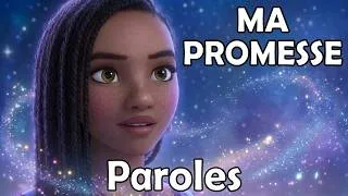 Miniature : Ma promesse (De "Wish: Asha et la bonne étoile"/Bande Originale Française du Film) Paroles