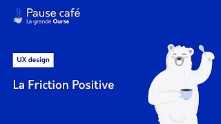Miniature : ☕️ Pause Café - UX Design - La Friction Positive