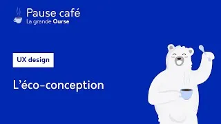 Miniature : ☕️ Pause Café - UX Design - L'éco-conception
