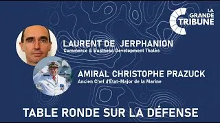 Miniature : La Grande Tribune 2025 - Table ronde sur la défense (Amiral Prazuck & Laurent de Jerphanion)