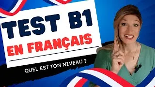Miniature : Test de français B1 🇫🇷 | 30 questions pour connaître ton vrai niveau