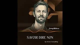 Miniature : Savoir dire non : ce qui donne de la valeur au oui