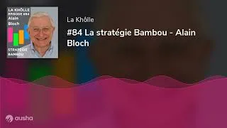 Miniature : #84 La stratégie Bambou - Alain Bloch