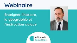 Miniature : Webinaire - Enseigner l’histoire, la géographie et l’instruction civique
